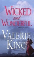 Wicked and Wonderful - King, Valerie