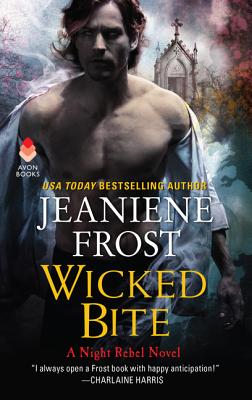 Wicked Bite: A Night Rebel Novel - Frost, Jeaniene