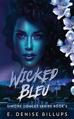 Wicked Bleu - Billups, E Denise