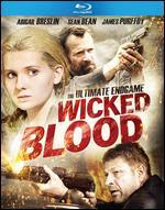 Wicked Blood [Blu-ray]