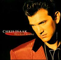 Wicked Game - Chris Isaak