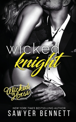 Wicked Knight - Bennett, Sawyer