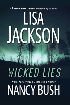 Wicked Lies - Jackson, Lisa, and Bush, Nancy