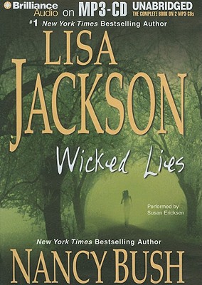 Wicked Lies - Jackson, Lisa, and Bush, Nancy, and Ericksen, Susan (Read by)