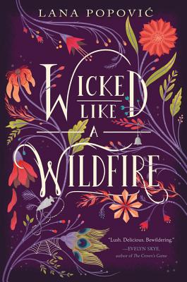 Wicked Like a Wildfire - Popovic, Lana
