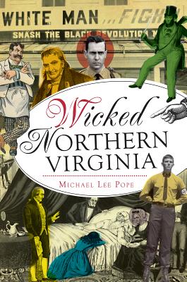 Wicked Northern Virginia - Pope, Michael Lee