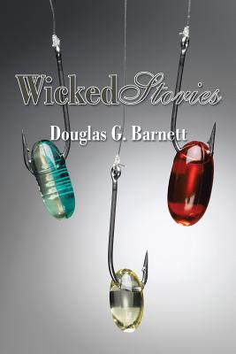 Wicked Stories - Barnett, Douglas G