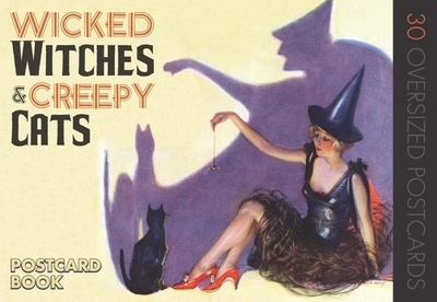 Wicked Witches & Creepy Cats: Postcard Book - Laughing Elephant Publishing (Editor)