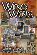 Wicked Words: A Collection of Spooky Stories by Members of Wicked Wordsmiths of the West