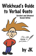 Wickhead's Guide to Verbal Gusto Second Edition