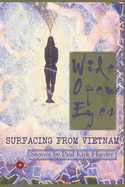 Wide Open Eyes: Surfacing from Vietnam