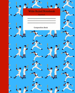 Wide Ruled Notebook Baseball Composition Book: Sports Fans Novelty Gifts for Adults and Kids. 8" x 10" 120 Pages. Volume 1