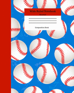 Wide Ruled Notebook Baseball Composition Book: Sports Fans Novelty Gifts for Adults and Kids. 8" x 10" 120 Pages. Volume 2