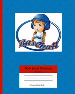 Wide Ruled Notebook Baseball Composition Book: Sports Fans Novelty Gifts for Adults and Kids. 8" x 10" 120 Pages. Volume 8