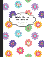 Wide Ruled Notebook Floral: Wide Ruled Composition Notebook and Wide Ruled Paper