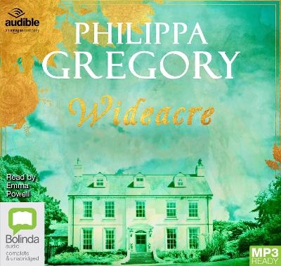Wideacre - Gregory, Philippa, and Powell, Emma (Read by)
