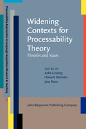Widening Contexts for Processability Theory: Theories and Issues