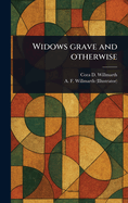 Widows Grave and Otherwise