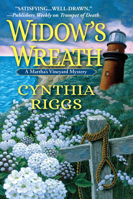 Widow's Wreath: A Martha's Vineyard Mystery - Riggs, Cynthia
