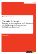 Wie erkl?rt der Liberale Intergouvernementalismus nach Moravcsik die Einf?hrung des Europ?ischen Stabilit?tsmechanismus?
