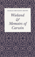 Wieland and "Memoirs of Carwin"