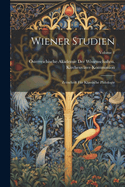 Wiener Studien: Zeitschrift F?r Klassische Philologie; Volume 1