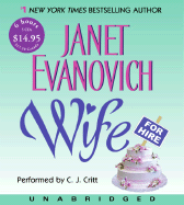 Wife for Hire - Evanovich, Janet, and Critt, C J (Read by)