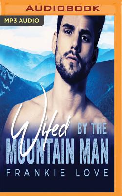 Claimed By The Mountain Man by Frankie Love