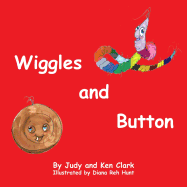 Wiggles and Button