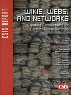 Wikis, Webs, and Networks: Creating Connections for Conflict-Prone Settings