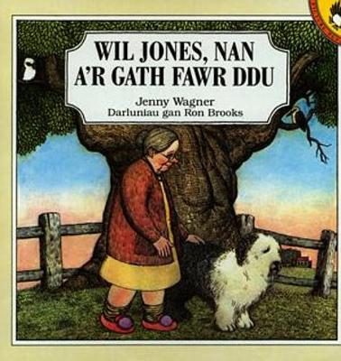 Wil Jones, Nan a'r Gath Fawr Ddu - Wagner, Jenny, and Jones, Ann (Translated by), and Huws, Emily (Translated by)