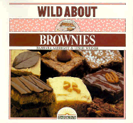 Wild about Brownies - Albright, Barbara, and Weiner, Jerry, Ph.D.