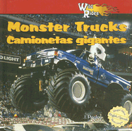 Wild about Monster Trucks / Camionetas Gigantes