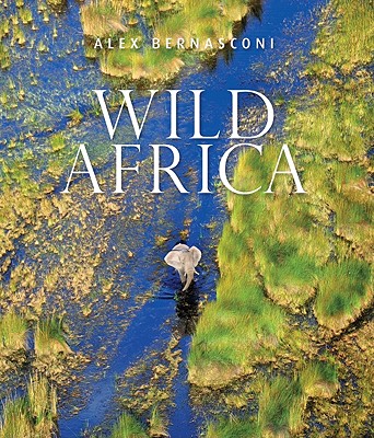 Wild Africa - Bernasconi, Alex