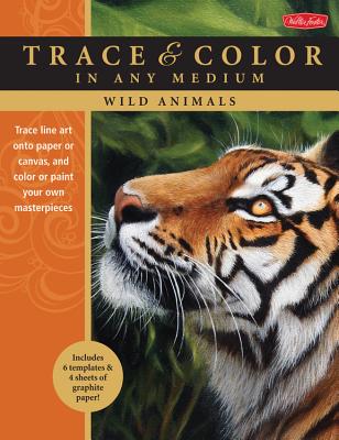 Wild Animals: Trace Line Art Onto Paper or Canvas, and Color or Paint Your Own Masterpieces - Morgan, Jason, and Watts, Toni