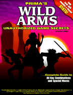 Wild Arms: Unauthorized Game Secrets
