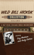 Wild Bill Hickok, Collection 1