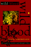 Wild Blood - Thompson, Kate