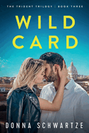 Wild Card: A Novel: The Trident Trilogy: Book Three