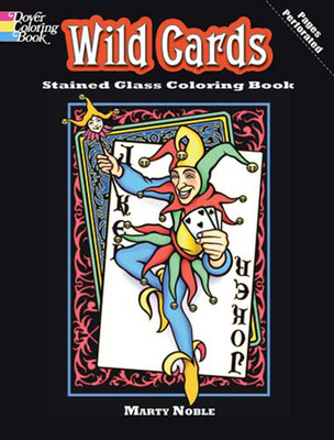 Wild Cards Stained Glass Coloring Book - Noble, Marty