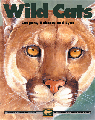 Wild Cats: Cougars, Bobcats and Lynx - Hodge, Deborah