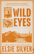 Wild Eyes: Discover the instant Sunday Times bestseller and your newest small town romance obsession!