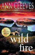 Wild Fire: A Shetland Island Mystery
