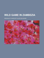 Wild Game in Zambezia