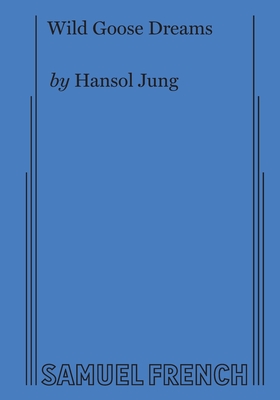 Wild Goose Dreams - Jung, Hansol