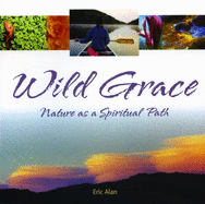 Wild Grace: Nature as a Spiritual Path