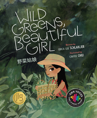 Wild Greens, Beautiful Girl - Schlaikjer, Erica Lee, and Serasis, Shan Li Bannai (Translated by)