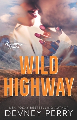 Wild Highway - Perry, Devney