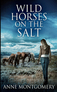 Wild Horses On The Salt