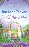 Wild Iris Ridge: A Clean & Wholesome Romance
